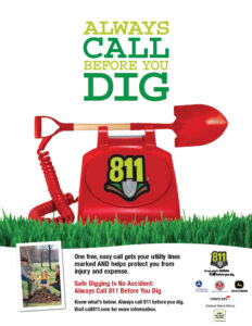 Allways call 811 before you dig.